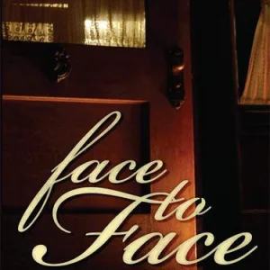 Face To Face: Meditations On Friendship And Hospitality