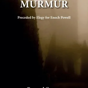 The Deep Murmur: Preceded By Elegy For Enoch Powell (Paperback)