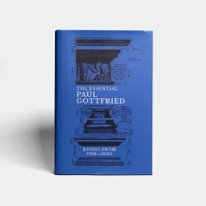 The Essential Paul Gottfried: Essays From 1984-2024 (Hardcover)