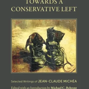 Towards A Conservative Left (Paperback)